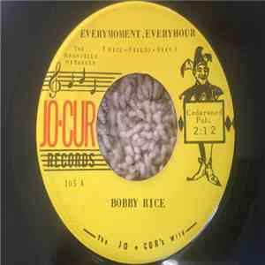 Bobby Rice - Every Moment, Every Hour / Sun Kissed Morning