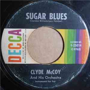 Clyde McCoy And His Orchestra - Sugar Blues / I've Found A New Baby