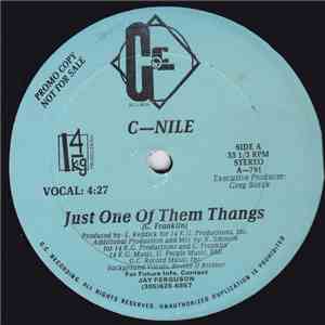 C-Nile  - Just One Of Them Thangs
