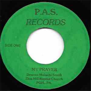 Deacon Malachi Smith - My Prayer / The Badest Man In Town