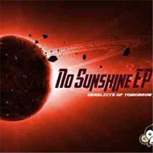 Derelicts Of Tomorrow - No Sunshine EP