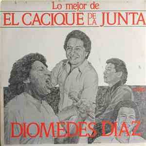 Diomedes Díaz - Lo Mejor De El Cacique De La Junta