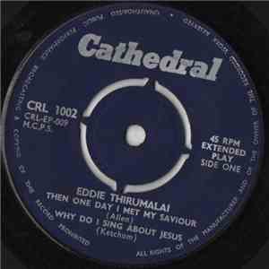 Eddie Thirumalai - Then One Day I Met My Saviour