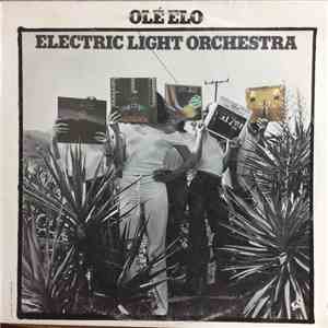 Electric Light Orchestra - Olé ELO