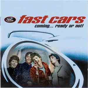 Fast Cars - Coming... Ready Or Not!