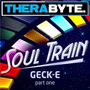 Geck-e - Soul Train (Part One)