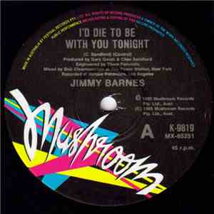 Jimmy Barnes - I'd Die To Be With You Tonight