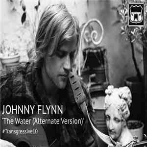 Johnny Flynn - The Water (Alternate Version)