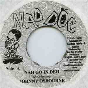 Johnny Osbourne - Nah Go In Deh