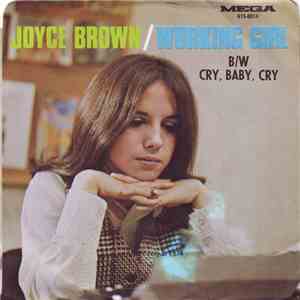 Joyce Brown - Working Girl / Cry, Baby, Cry
