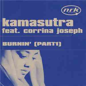 Kamasutra Feat. Corrina Joseph - Burnin' [Part1]