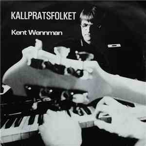 Kent Wennman - Kallpratsfolket