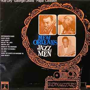 Kid Ory / George Lewis / 'Papa' Celestin - New Orleans Jazz Men