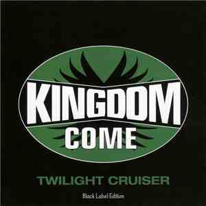 Kingdom Come  - Twilight Cruiser (Black Label Edition)