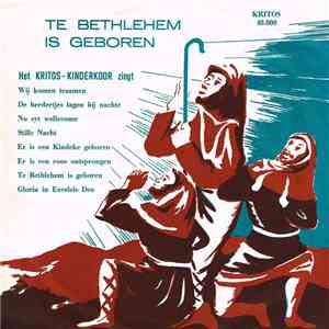 Kritos Kinderkoor - Te Bethlehem Is Geboren