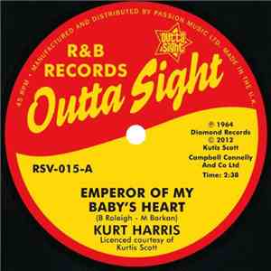 Kurt Harris / Johnny Love And His Orchestra - Emperor Of My Baby's Heart / Chills And Fever