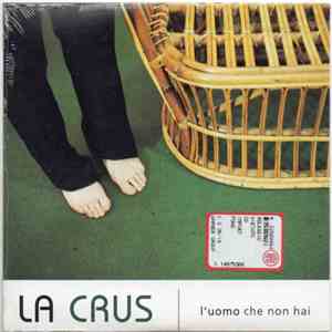 La Crus - L'Uomo Che Non Hai