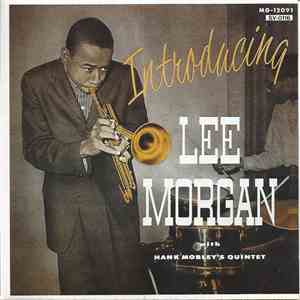 Lee Morgan With Hank Mobley's Quintet - Introducing Lee Morgan