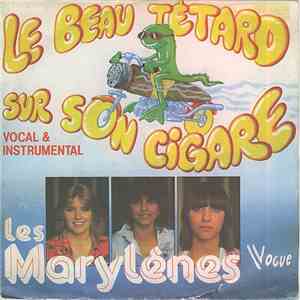 Les Marylènes - Le Beau Tetard Sur Son Cigare