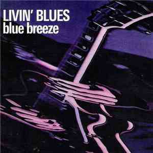 Livin' Blues - Blue Breeze