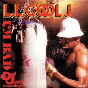 L.L. Cool J - I'm Bad
