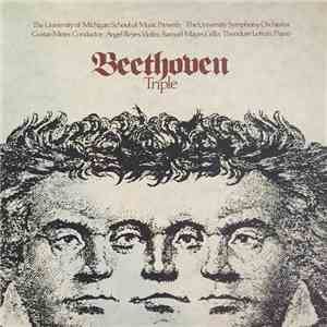 Ludwig van Beethoven, Gustav Meier, University Of Michigan Symphony Orchestra - Beethoven Triple