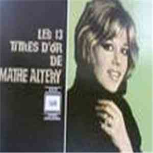 Mathé Altéry - Les 13 Titres D'Or De Mathe Altery