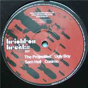 Projectiles / Sam Hell - Ugly Boy / Cosimo