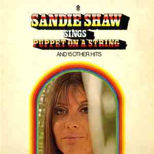 Sandie Shaw - Sings Puppet On A String And 15 Other Hits
