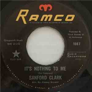 Sanford Clark - It's Nothing To Me / Calling All Hearts
