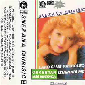 Snežana Djurišić, Orkestar Miše Mijatovića - Iznenadi Me / Lako Si Me Prebo ...