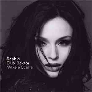 Sophie Ellis-Bextor - Make A Scene