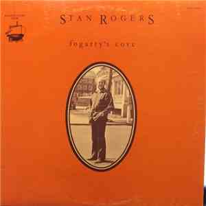 Stan Rogers - Fogarty's Cove