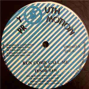 Tenor Saw - Run Come Call Me / Lots Of Sign