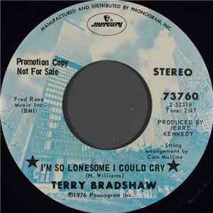 Terry Bradshaw  - I'm So Lonesome I Could Cry