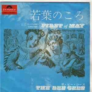 ザ・ビー・ジーズ = The Bee Gees - 若葉のころ = First Of May