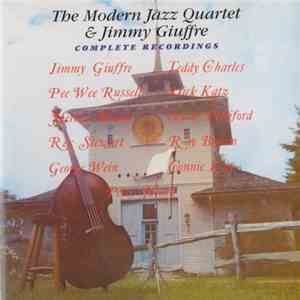 The Modern Jazz Quartet & Jimmy Giuffre - Complete Recordings