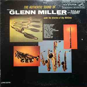 The New Glenn Miller Orchestra - The Authentic Sound Of The New Glenn Mille ...