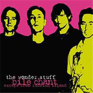 The Wonder Stuff - Bile Chant