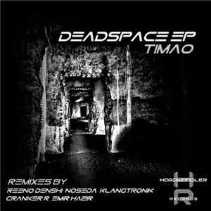 Timao - Deadspace EP