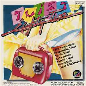 Twist Eighty-Two - Twist Eighty-Two