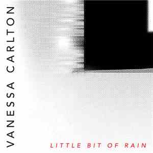 Vanessa Carlton - Little Bit Of Rain