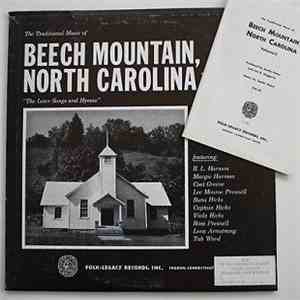 Various - The Traditional Music Of Beech Mountain, North Carolina, Vol 2 The Later Songs And Hymns