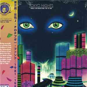 Various - Tokyo Nights (Female J-Pop Boogie Funk: 1981 To 1988)