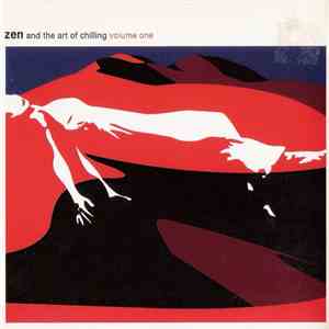 Various - Zen And The Art Of Chilling - Volume One