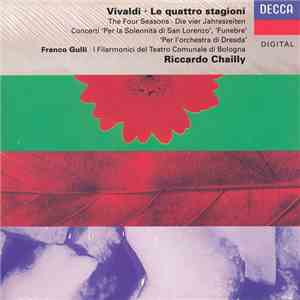 Vivaldi - Franco Gulli, I Filarmonici Del Teatro Di Bologna, Riccardo Chailly - Le Quattro Stagioni