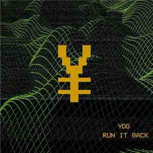 YDG  - Run It Back