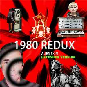Alien Skin  - 1980 Redux (Extended Version)