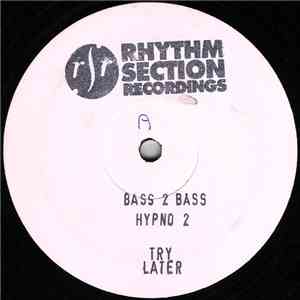 Bass 2 Bass - Hypno 2 / Please Try Later