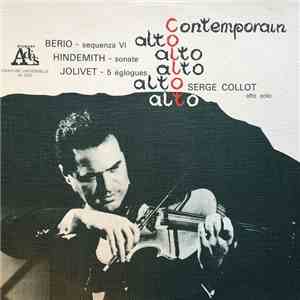 Berio / Hindemith / Jolivet, Serge Collot - Alto Contemporain - Sequenza VI / Sonate / 5 Églogues